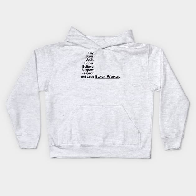 Black Women (Black Text) Kids Hoodie by tsterling